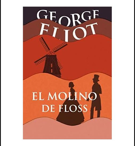 Libro: El Molino De Floss (spanish Edition)