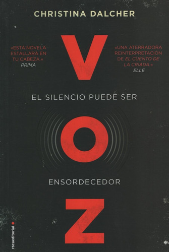 Voz - El Silencio Puede Ser Ensordecedor, De Dalcher, Christina. Roca Editorial En Español