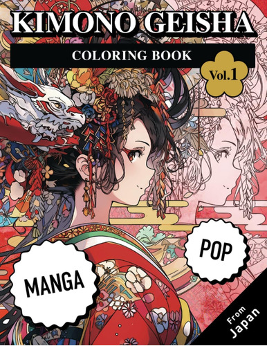 Libro: Pop Manga Coloring Book From Japan: Kimono Geisha: Th