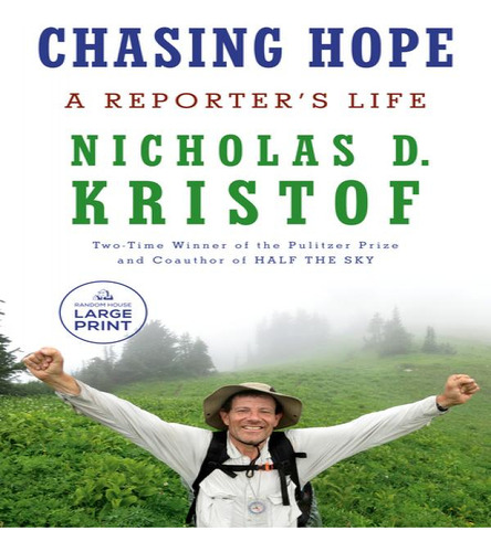 Lp-chasing Hope, De Kristof Nicholas D. Editorial Random House Large Print En Inglés, 2024