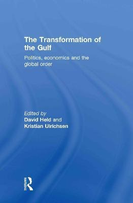The Transformation Of The Gulf - David Held