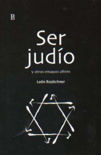 Ser Judio Y Otros Ensayos Afines