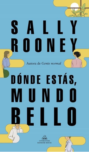 Donde Estás, Mundo Bello / Sally Rooney / Enviamos