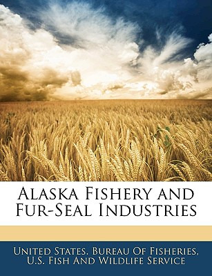 Libro Alaska Fishery And Fur-seal Industries - United Sta...