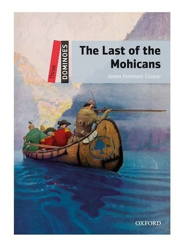 The Last Of The Mohicans - Dominoes Three - Oxford Usado