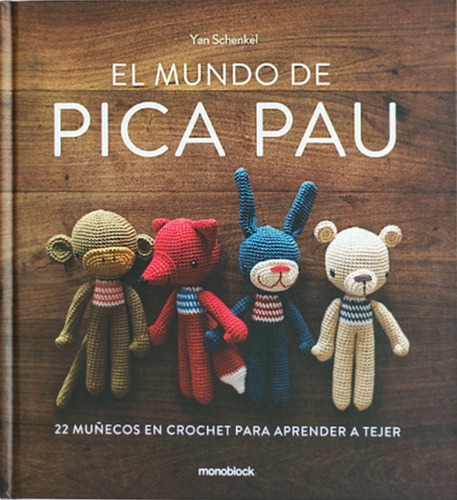 El Mundo De Pica Pau - Yan Schenkel - Tapa Dura