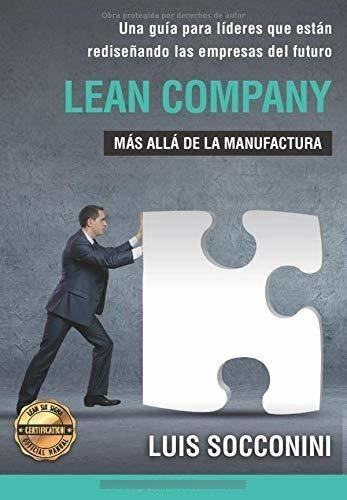 Leanpany Mas Alla De La Manufactura -..., De Socconini, L. Editorial Custom Universal Isbn En Español