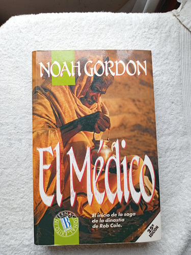 El Médico - Noah Gordon - Excelente Estado - Edic. 1993