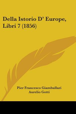 Libro Della Istorio D' Europe, Libri 7 (1856) - Giambulla...
