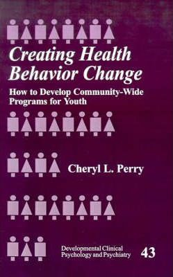 Libro Creating Health Behavior Change - Cheryl L. Perry