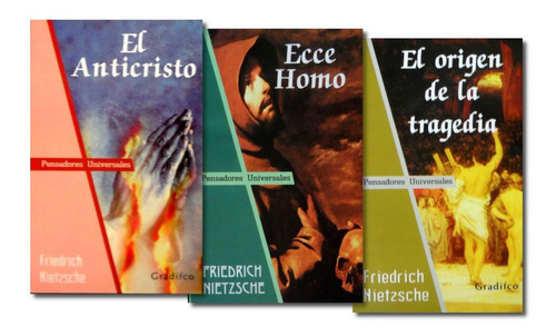 Ecce Homo + El Anticristo + Origen De La Tragedia Nietzsche