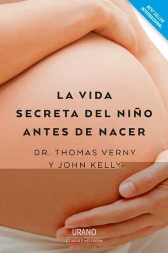 Libro Vida Secreta Del Niño Antes De Nacer - Thomas, Verny