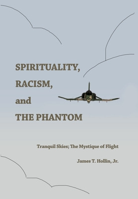 Libro Spirituality, Racism, And The Phantom: Tranquil Ski...