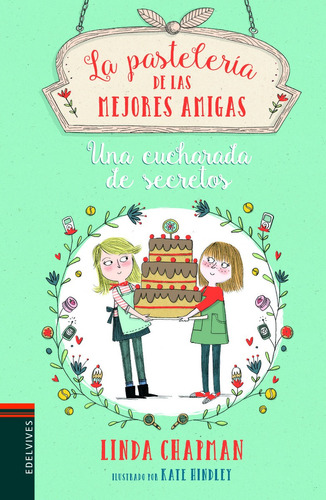 Pasteleria De Las Mejores Amigas, La - Chapman, Hindley