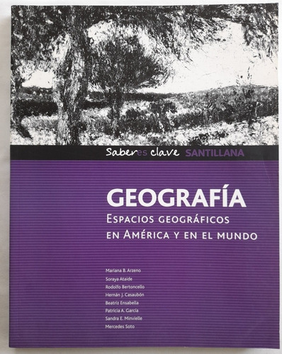 Geografía. Espacios Geogr. En América Y El Mundo. Saberes Cl