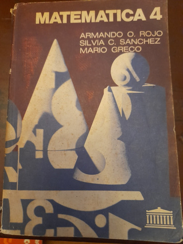 Matemática 4 Armando Rojo Editorial El Ateneo 1981 E12