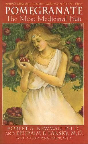 Pomegranate, De Robert Newman. Editorial Basic Health Publications, Tapa Blanda En Inglés