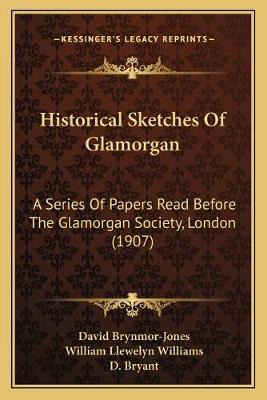 Libro Historical Sketches Of Glamorgan : A Series Of Pape...