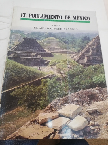 Consejo Nacional De Población El Poblamiento De México Tomo1