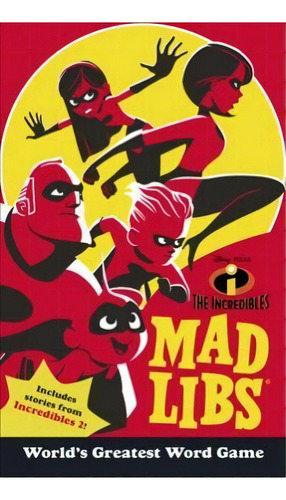The Incredibles Mad Libs, De Mickie Matheis. Editorial Mad Libs, Tapa Blanda En Inglés