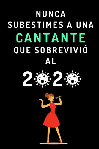 Libro: Nunca Subestimes A Una Cantante Que Sobrevivió Al 202