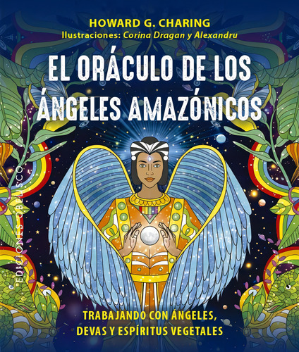 El Oraculo De Los Angeles Amazonicos Y Cartas, De Charing, Howard G.. Editorial Obelisco En Español