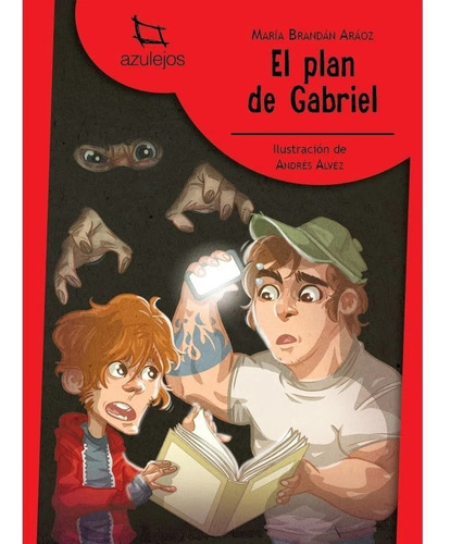 El Plan De Gabriel - Maria Brandan Araoz - Azulejos