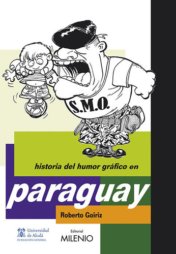 Historia Del Humor Gráfico En Paraguay (libro Original)