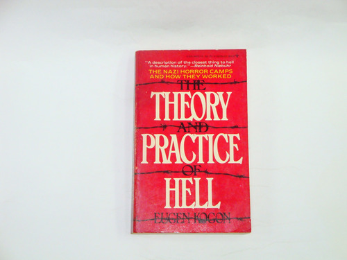 The  Theory  And Practice  Of  Hell -  Eugen  Kogon