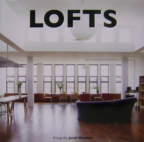 Libro De Fotografía Lofts De Jordi Miralles Envío Gratis!