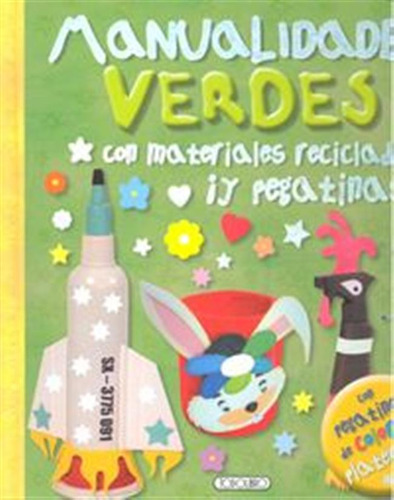 Manualidades Verdes Con Materiales Reciclados Y Pegatinas -