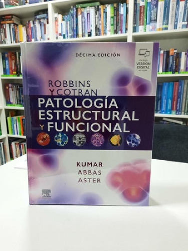 Libro - Robbins Y Cotran Patología Estructural Y Funcional 