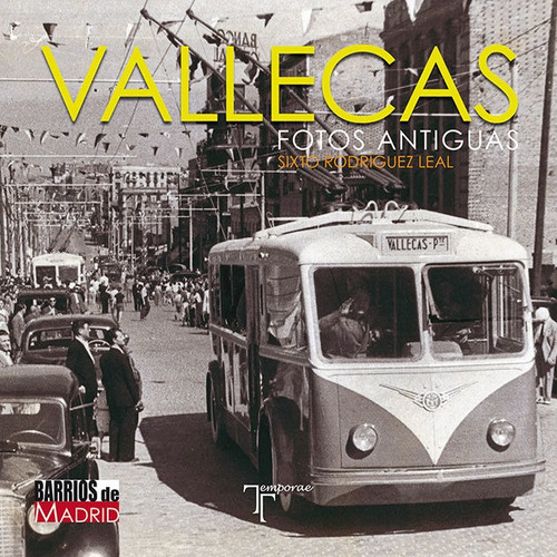 Vallecas. Fotos Antiguas - Rodriguez Leal, Sixto