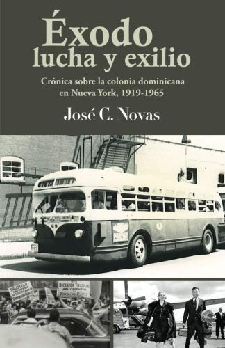 Exodo, Lucha Y Exilio (spanish Edition)