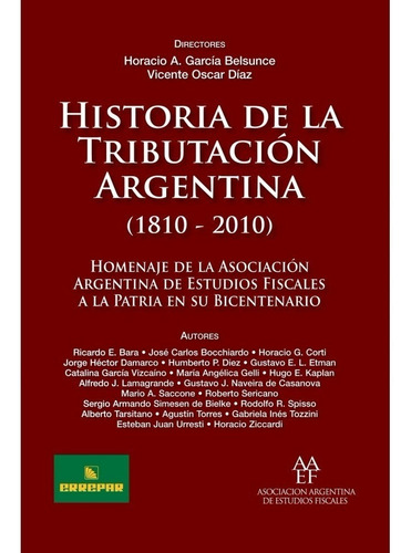 Historia De La Tributacion Argentina (1810 - 2010)