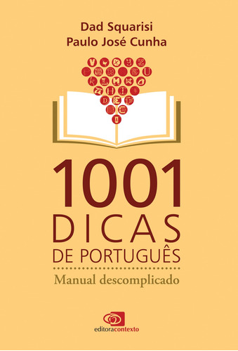 1001 dicas de português: Manual descomplicado, de Squarisi, Dad. Editora Pinsky Ltda, capa mole em português, 2015