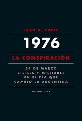 Libro 1976 La Conspiracion De Juan Bautista Yofre