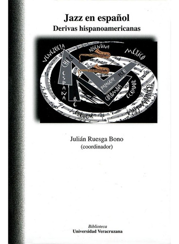 JAZZ EN ESPAÑOL, de Ruesga Bono , Julián.. Editorial Universidad Veracruzana, tapa pasta blanda, edición 1 en español, 2013