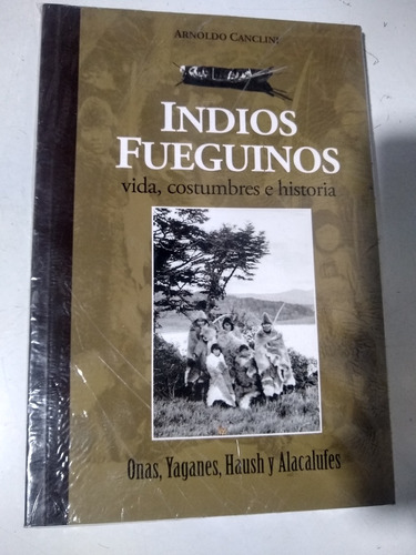 Indios Fueguinos Arnoldo Canclini 