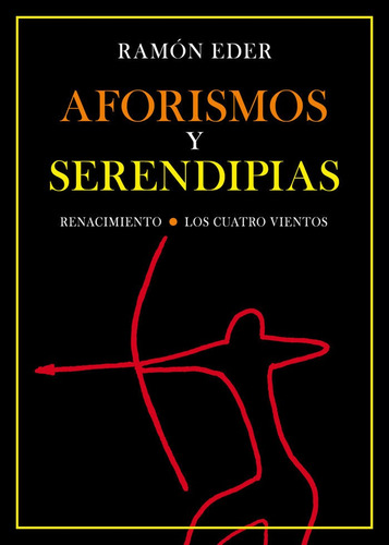 Aforismos Y Serendipias, De Eder, Ramon. Editorial Renacimiento, Tapa Blanda En Español
