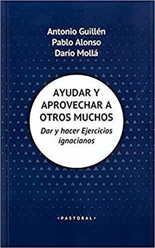 Ayudar Y Aprovechar A Otros Muchos: Dar Y Hacer Ejercicios I