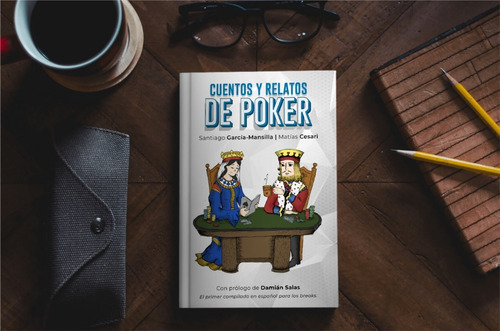 Imagen 2 de 7 de Cuentos Y Relatos De Poker Santiago Garcia M. Matias Cesari