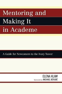 Libro Mentoring And Making It In Academe - Elena Klaw