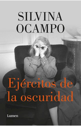 Libro Ejercitos De La Oscuridad De Silvina Ocampo