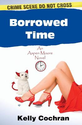 Libro Borrowed Time: An Aspen Moore Novel - Cochran, Kelly