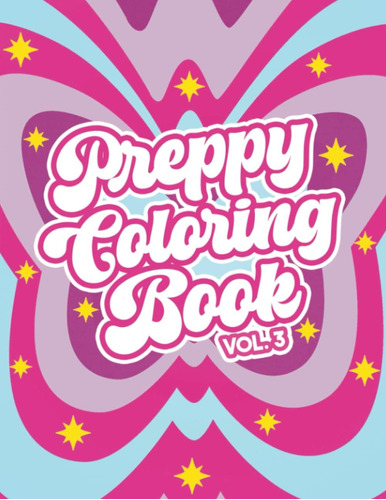 Libro: Preppy Coloring Book For Teens | Volume 3: 40+ Trendy