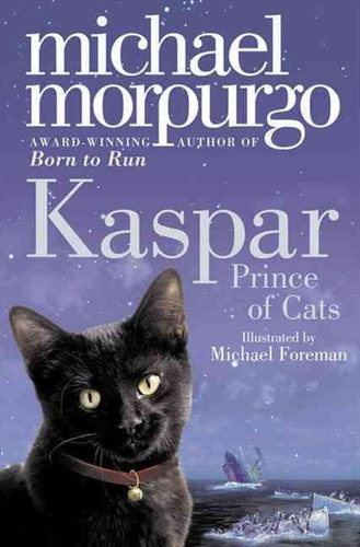 Imagen 1 de 2 de Libro Kaspar: Prince Of Cats - Michael Morpurgo