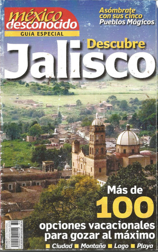 Guía Especial México Desconocido || Jalisco 