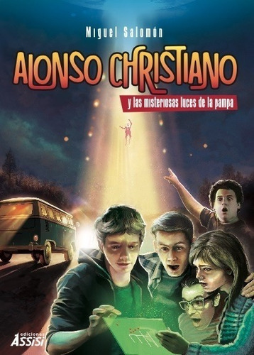 Alonso Christiano Y Las Misteriosas Luces De La Pampa - Migu