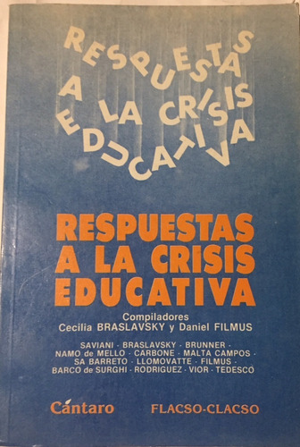 Libro Respuestas A La Crisis Educativa Y Educacion Y Crisis